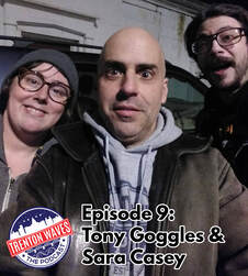 trenton waves, trenton 365, the podcast brothers, Tony Goggles, Sara Casey